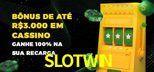 SLOTWIN melhor bônus de depósito